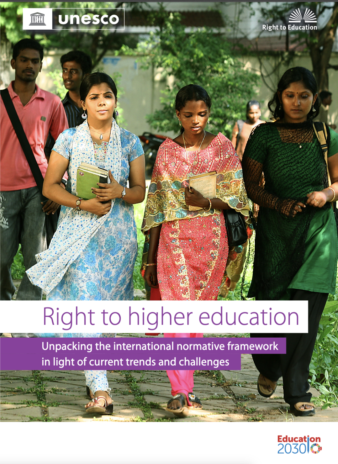Front cover of new publication showing image of three women walking on a university campus. Text reads 'Right to higher education: unpacking the international normative framework in light of current trends and challenges'